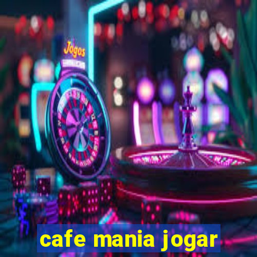 cafe mania jogar